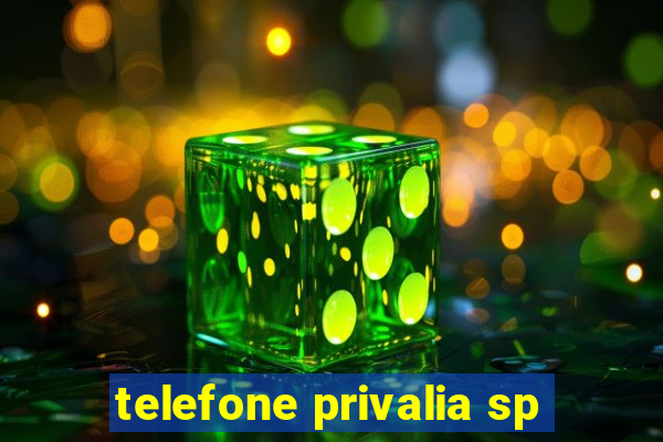 telefone privalia sp